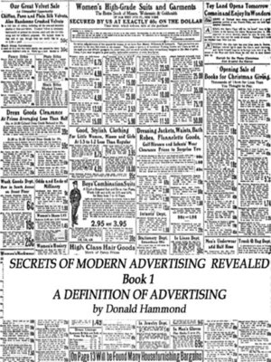 cover image of Secrets of Modern Advertising Revealed Book 1 a Definition of Advertising